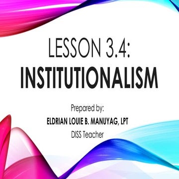 DISS Lesson 3.4 - Dominat Approach - Institutionalism