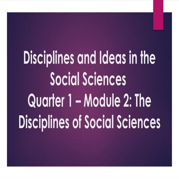 DISCIPLINE AND IDEAS IN SOCILAL SCIENCES PPT Q1 W2 | PPTX
