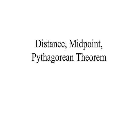 dist- midpt -  pythag PP.ppt