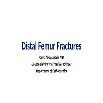 Distal Femur Fractures (1).pptxwell explained