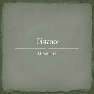 Distance