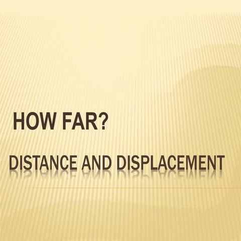 Distance and displacement 