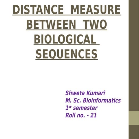Distance  measure between  two biological  sequences 