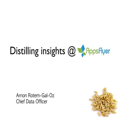 Distilling insights @ AppsFlyer