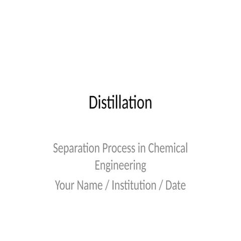 Distillation_PPT.pptx vand its detailed information | PPTX