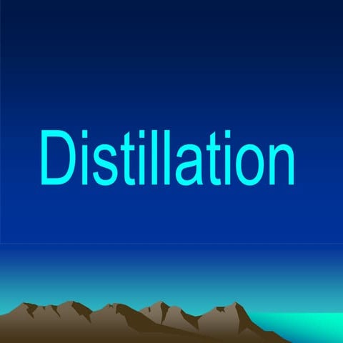 Distillation