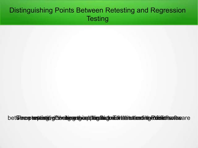 Distinguishing points between retesting and regression testing
