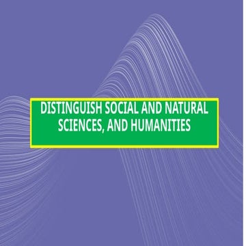Distinguish Social and Natural Sciences, and Humanities.pptx