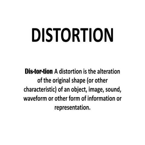 Distortion presentation | PPT