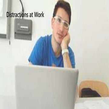 Distractions at work | PPTX