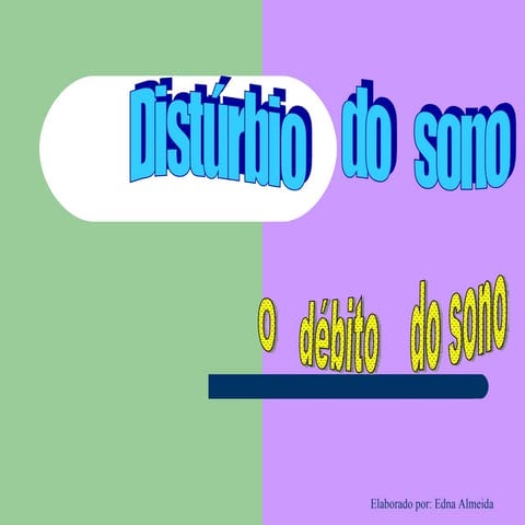 Distúrbio  do Sono