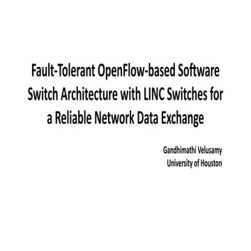 Fault-Tolerant OpenFlow-based Software Switch Architecture with LINC Switches...