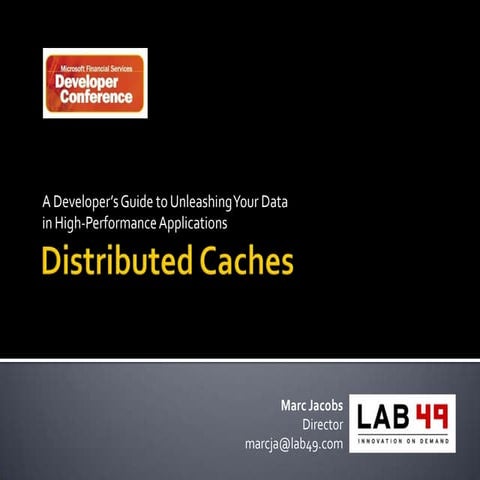 Distributed Caches: A Developer’s Guide to Unleashing Your Data in High ...