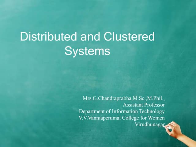 Distributed and clustered systems