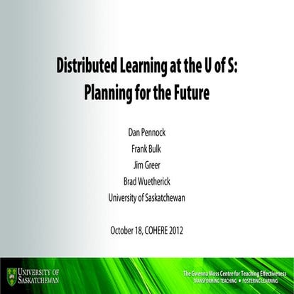 Distributed learning at the university of saskatchewan