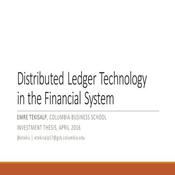 Investment Thesis on Distributed Ledger Technology in the Financial System