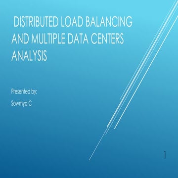 Distributed load balancing with multiple datacenter analysis | PPT