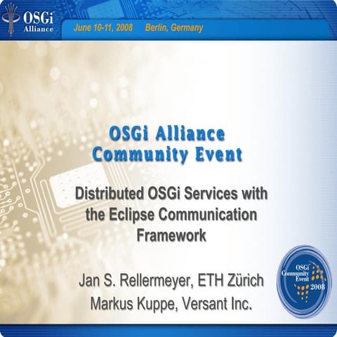 Distributed OSGi Services with the Eclipse Communication Framework - Jan Rell...