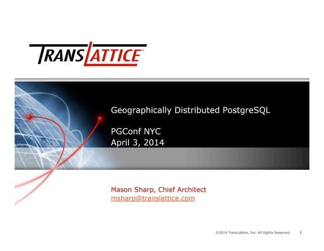 Geographically Distributed PostgreSQL