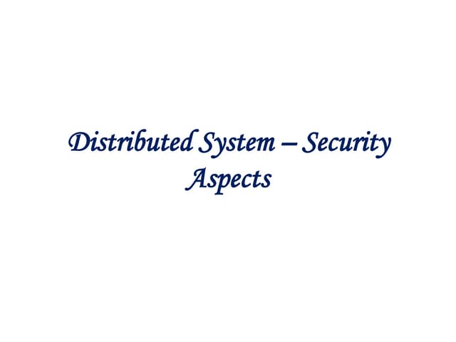 Distributed System Security Aspects