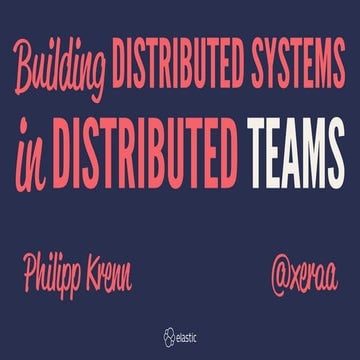 DevOpsDaysRiga 2018: Philipp Krenn - Building Distributed Systems in Distribu...