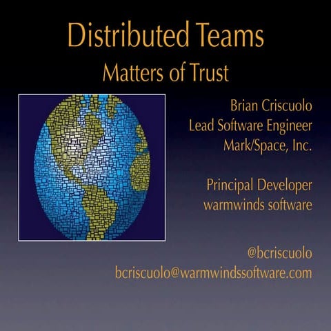 Geekend 2011: Distributed Teams and the Modern Company: Matters of Trust