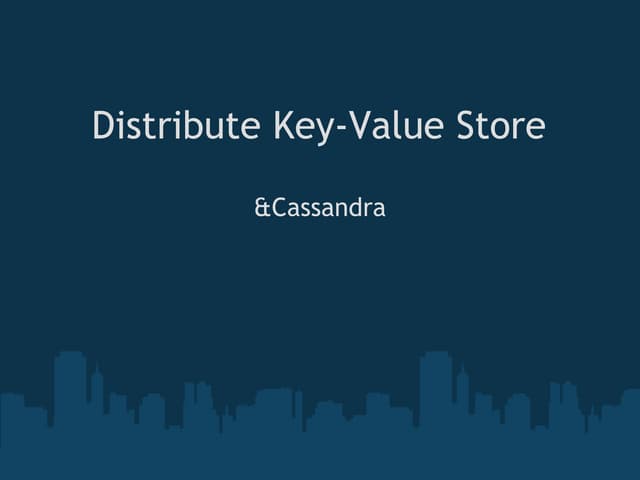 Distribute Key Value Store