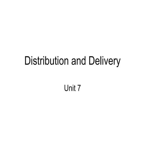 Distribution And Delivery