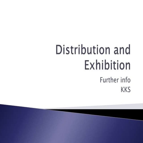 Distribution and exhibition