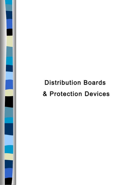 Distribution boards and Protection devices  ppt