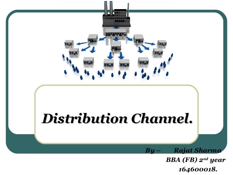 What is a 'Distribution Channel'