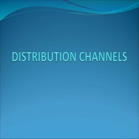 Distribution channels