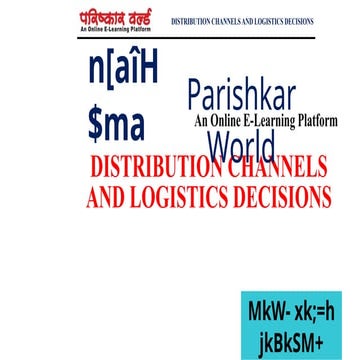 Comprehensive Guide to Distribution Channels and Logistics Decisions in ...