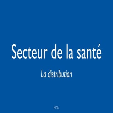 La distribution dans la santé (Zoom sur l'officine)