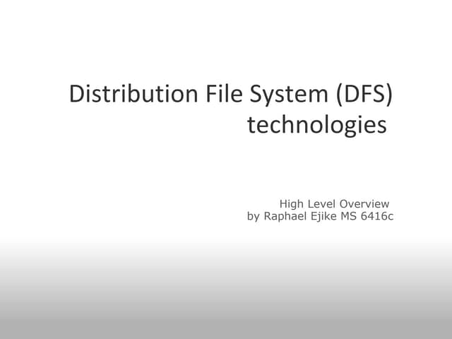 Distribution File System DFS Technologies