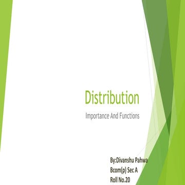 Distribution importance and functions by divanshu pahwa