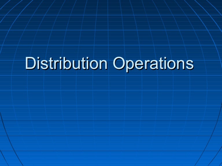Distribution operations