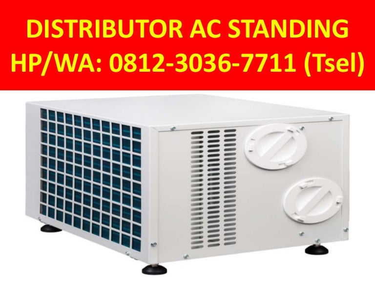 Jual Ac Standing Floor Bekas 0812 3036 7711 Wa