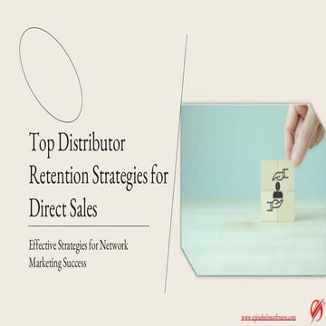 Why Is Distributor Retention Important in Network Marketing? | PDF