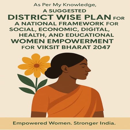 District Wise Framework for Women’s Empowerment toward Viksit Bharat 2047 onl...