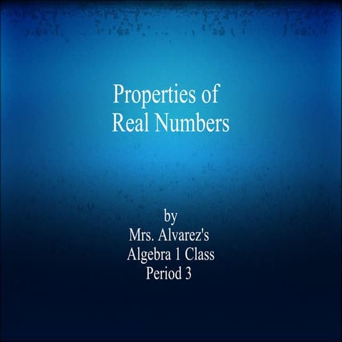 Properties of Real Numbers  Period 3