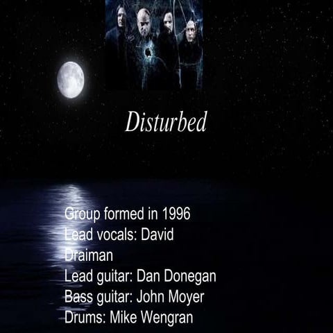 Disturbed Presentation
