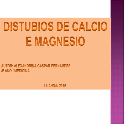 DISTURBIOS DE CALCIO DE MAGNÉSIO