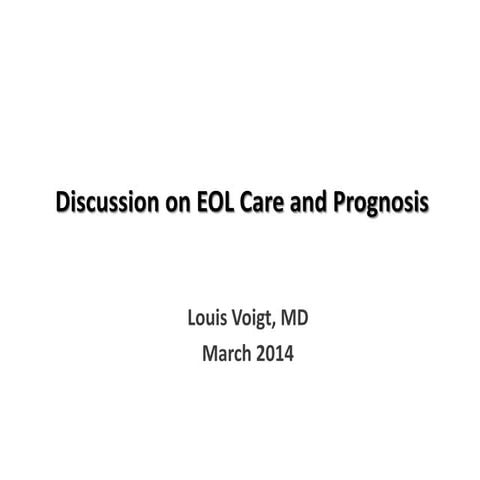 Disucssion on EOL care and prognosis