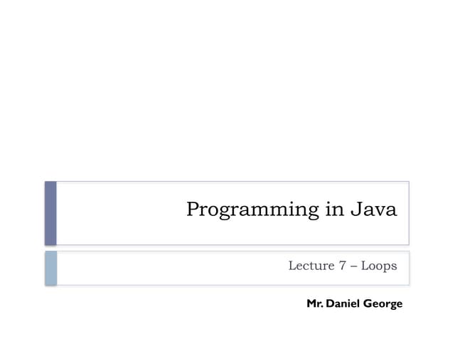 Loops in java learn and pass your exam.pptx