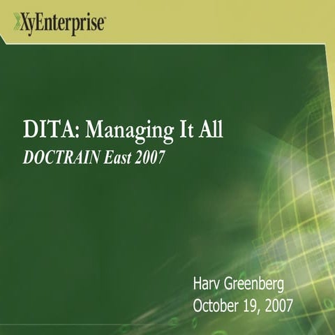 DITA: Managing It All