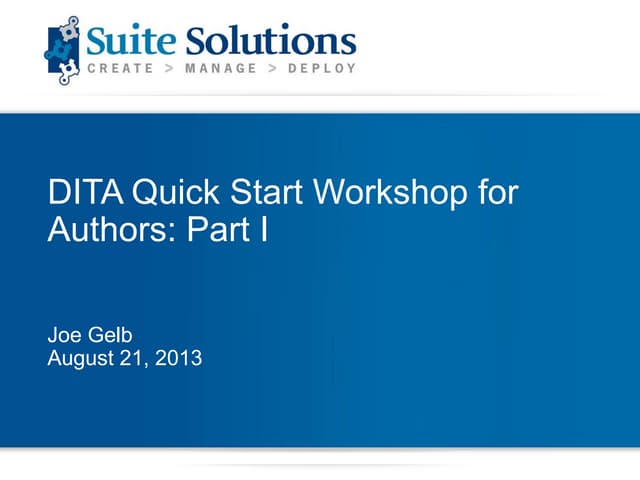 DITA Quick Start for Authors - Part I
