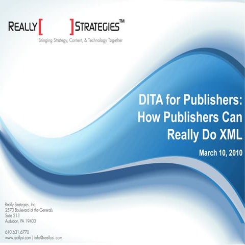 DITA For Publishers: How Publishers Can Really Do XML