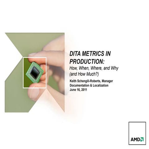 Dita Metrics in Production: How, When, Where, and Why (and How Much) Redux