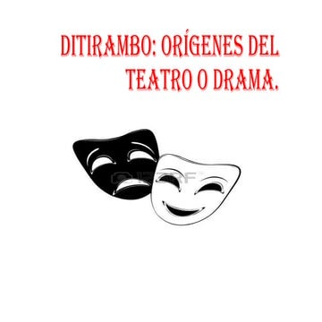 Ditirambo orígenes del Teatro o drama etc | PPTX